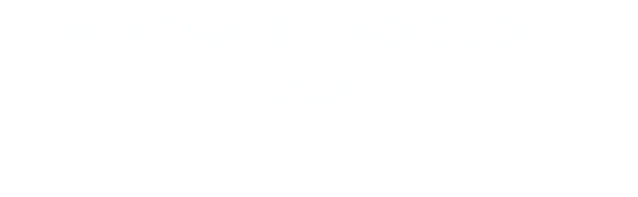 nightmare (radio Edit) 2021